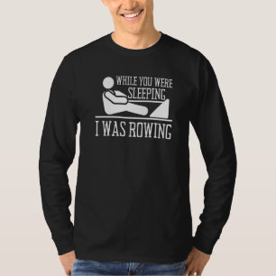 Ergometer And Rowing Exercise Machine Rowing W T-shirt