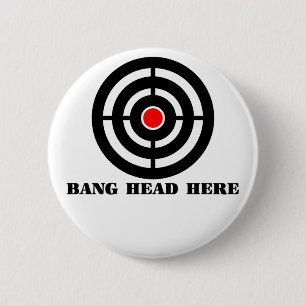Ergonomische stress: Bang Head Ronde Button 5,7 Cm