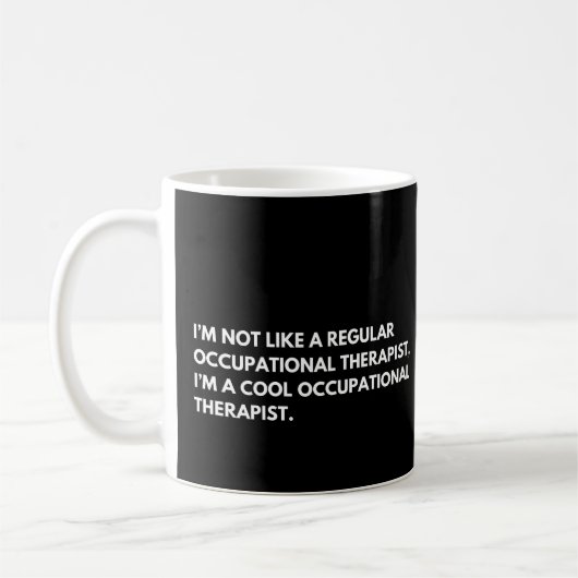 Ergotherapeut grappige werkspreuk koffiemok (Links)