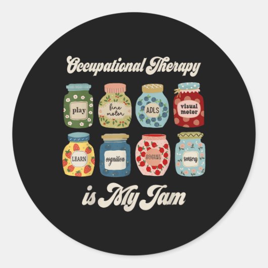 Ergotherapie is mijn grappige jam of therapeut ronde sticker (Voorkant)