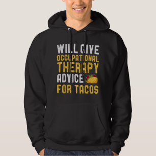 Ergotherapie Taco Liefhebber Grappige Spreuken Geb Hoodie