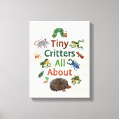 Eric Carle | Tiny Critters Alles over Canvas Afdruk (Voorkant)