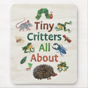 Eric Carle   Tiny Critters Alles over Muismat