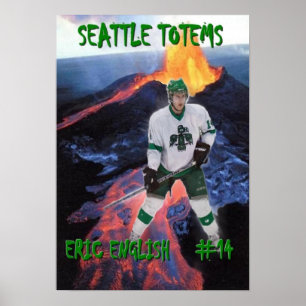 Eric English - Seattle Totems Poster