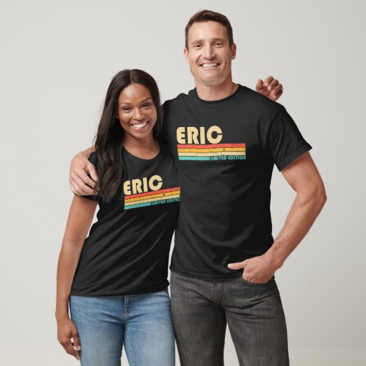 ERIC Name Personalized Funny Retro Birthda T-shirt (Unisex)