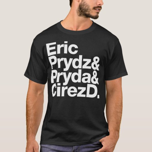 Eric Prydz Aka Pryda Aka Cirez D T-shirt (Voorkant)