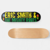 ERIC SMITH & MIGHTY ROOTS JMT USA Skateboard (Horizontaal)