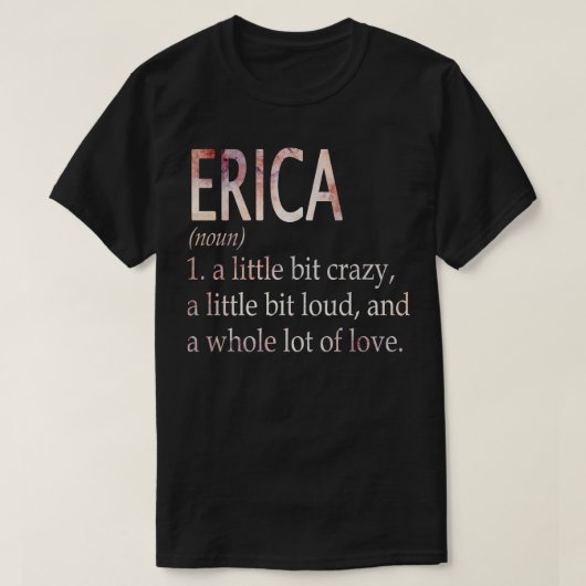 Erica Meisje Naam Definitie T-shirt (Design voorkant)
