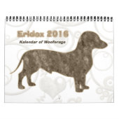 Eridox 2016 Dachshund Calendar Kalender (Hoes)