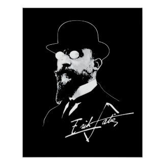 Erik Satie Perfect Poster