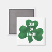 ERIN GA BRAGH! MAGNEET (Voorkant / Achterkant)