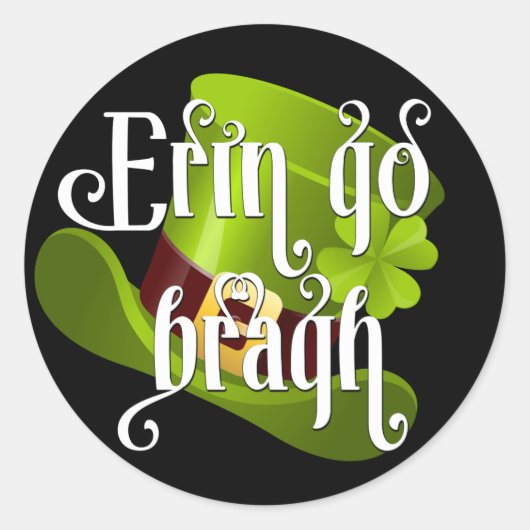 Erin gaat Bragh St. Patrick's Day Ronde Sticker (Voorkant)