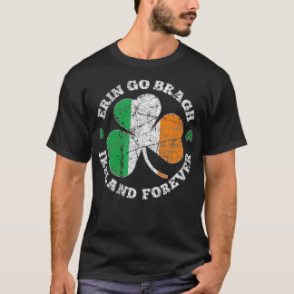 Erin Go Bragh Ireland Forever Mannen Vrouwen St P T-shirt