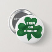 ERIN GO BRAGH! RONDE BUTTON 5,7 CM (Voorkant /achterkant)