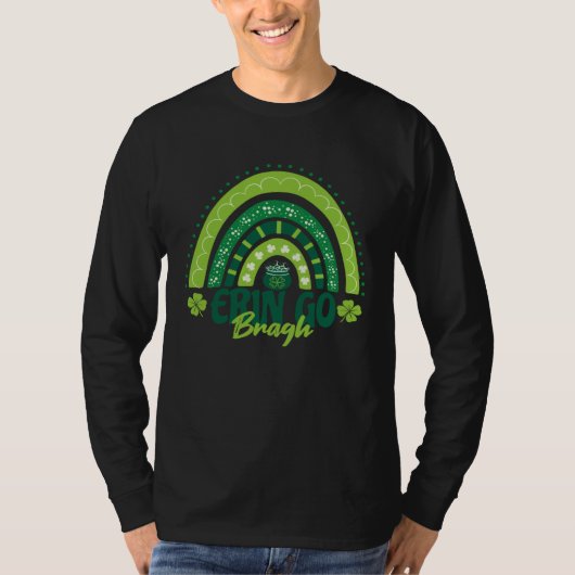 Erin Go Bragh St Patrick s Day Rainbow Ireland For T-shirt (Voorkant)