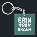 Erin Go Bragh St. Patrick's Day Design-60850 Sleutelhanger<br><div class="desc">Celebrate Irish pride with this Erin Go Bragh St Patrick’s Day design. Perfect for parades,  parties,  and festive Irish celebrations. (Design code-60850).</div>