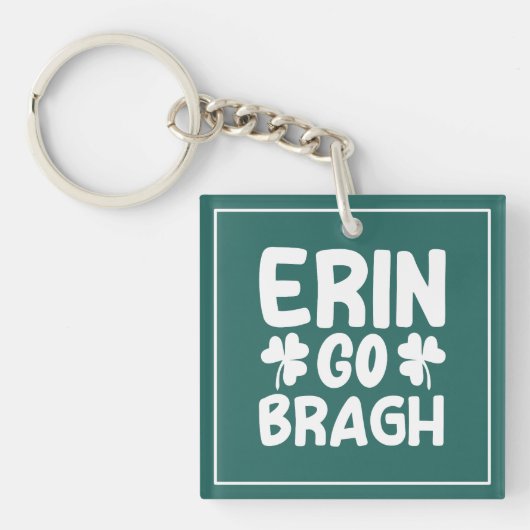 Erin Go Bragh St. Patrick's Day ontwerp-60850 Sleutelhanger (voorkant)