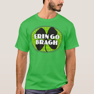 Erin Go Bragh T-shirt