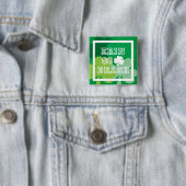 Erin Go Bragh Vierkante Button 5,1 Cm (In situ)