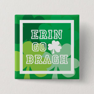 Erin Go Bragh Vierkante Button 5,1 Cm