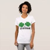 Erin Go Braless T-shirt (Voorkant volledig)