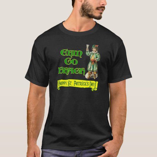 Erin Go Braugh Happy St. Patrick's Day Gezegde T-shirt (Voorkant)