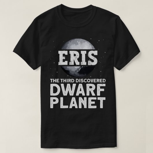 Eris de derde ontdekte dwarf Planet Dwarf P T-shirt (Design voorkant)