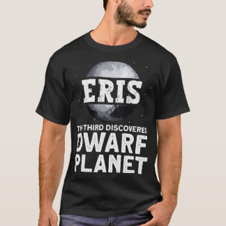 Eris de derde ontdekte dwarf Planet Dwarf P T-shirt