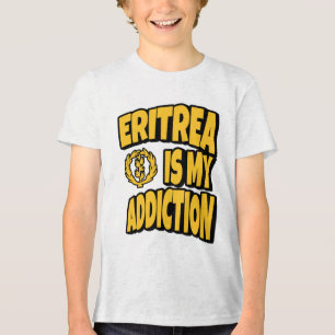 Eritrea Is My Addiction Love Eritrea Vlag Kaart In Tri-Blend Shirt