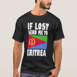 Eritrea Vlagontwerp Als verloren stuur me naar Er T-shirt