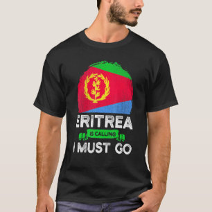 Eritrea zegt dat ik Eritreeërs moet laten vallen o T-shirt