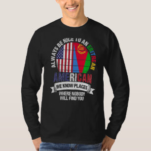 Eritrees Amerikaan We kennen plaatsen waar Eritrea T-shirt