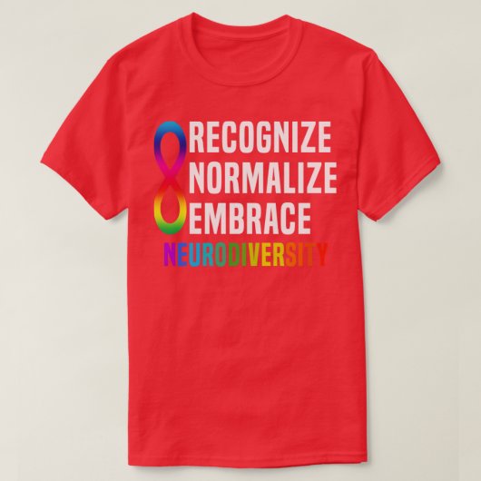 Erken dat de brace Neurodiversity wordt genormalis T-shirt (Design voorkant)