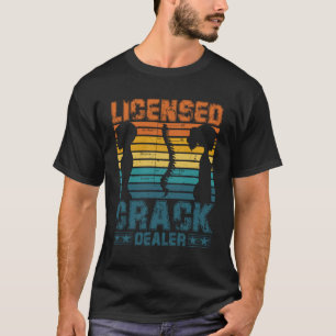 Erkende Crack Dealer Bone Doctor Beroep Chiro T-shirt