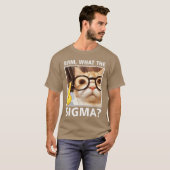 Erm WhatThe Sigma Cat Meme Sie Cat Wearing Sunglas T-shirt (Voorkant volledig)