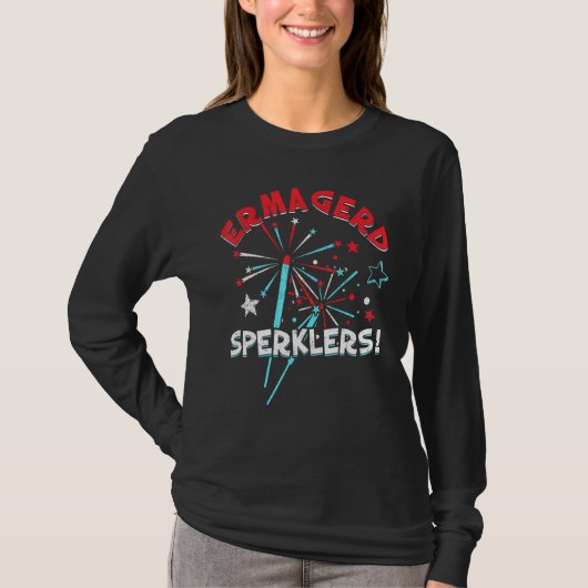Ermagerd Sperklers T-shirt (Voorkant)