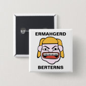 Ermahgerd Bertern Vierkante Button 5,1 Cm (Voorkant /achterkant)