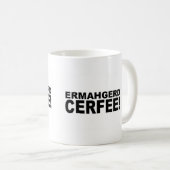 Ermahgerd Cerfee! Koffiemok (Voorkant rechts)