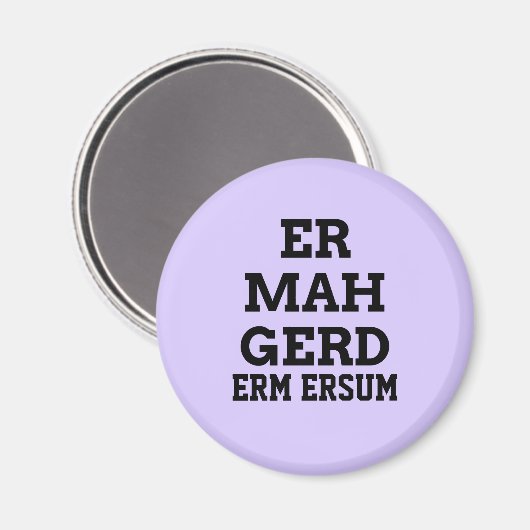 Ermahgerd Magnet (Voorkant / Achterkant)