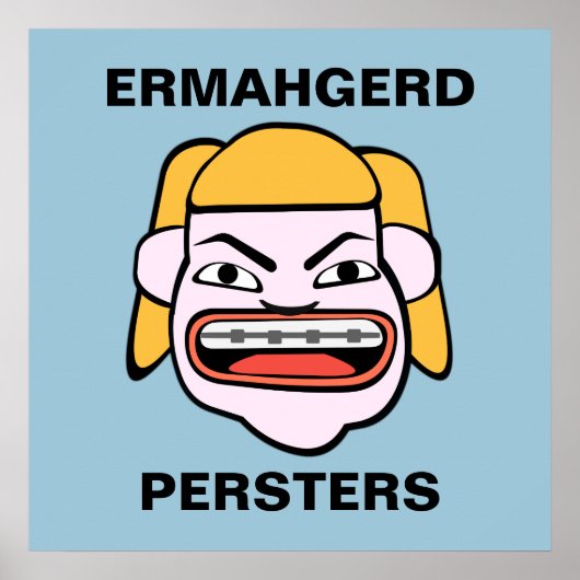 Ermahgerd Persters Poster (Voorkant)