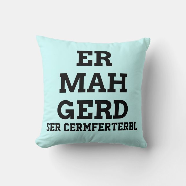 Ermahgerd Pillow Kussen (Voorkant)