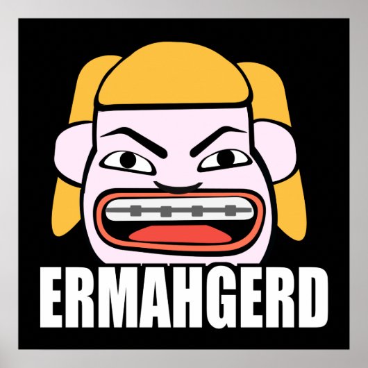 Ermahgerd Poster (Voorkant)