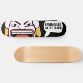 Ermahgerd Skert Er Der Skateboard (Horizontaal)