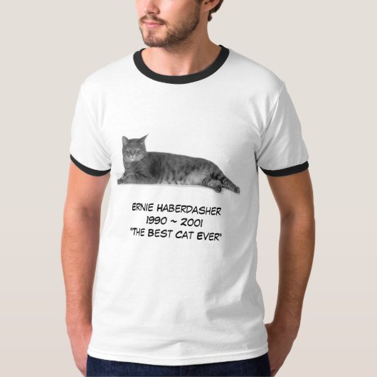 ernie pic, Ernie Haberdasher1990 ~ 2001"The Bes... T-shirt (Voorkant)