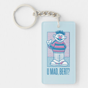 Ernie   U Mad, Bert? Sleutelhanger