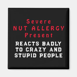 Ernstig Noten Allergie Cadeau - reageert slecht Magneet