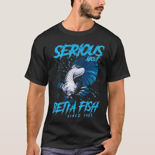 Ernstig over Betta-viskweker sinds 1983 T-shirt (Voorkant)