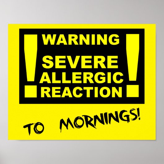 Ernstige allergische reactie op grappige ochtendpo poster (Voorkant)