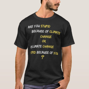 Ernstige vraag over klimaatverandering t-shirt