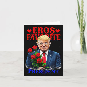 Eros Favoriete President Funny Trump is mijn Valen Kaart